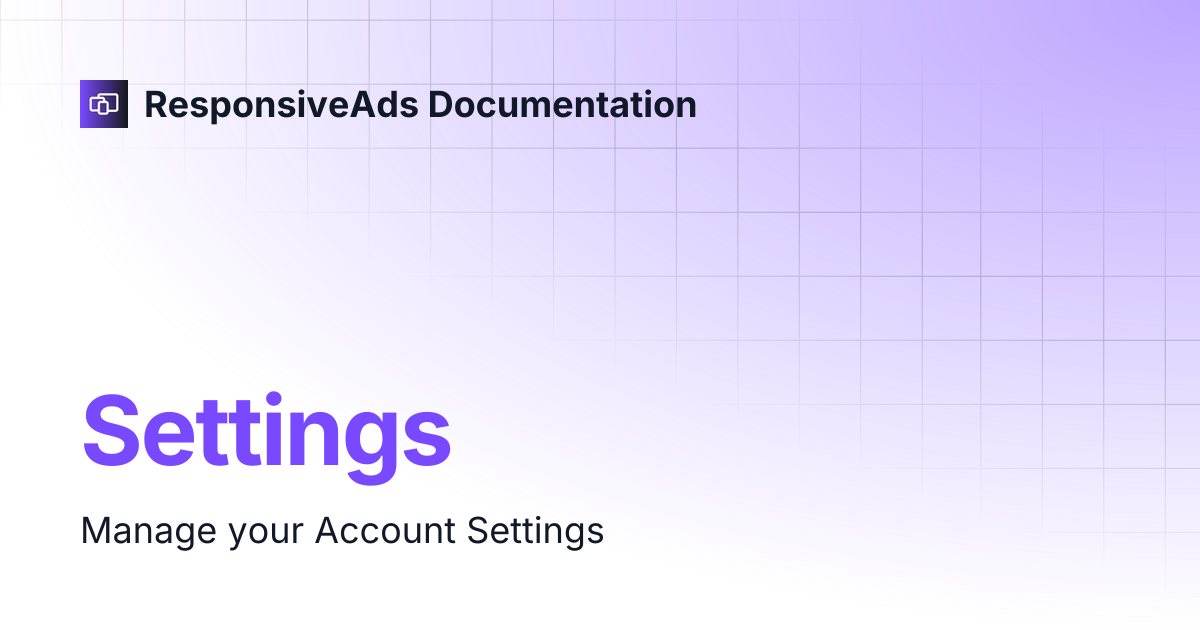 Settings | ResponsiveAds Documentation