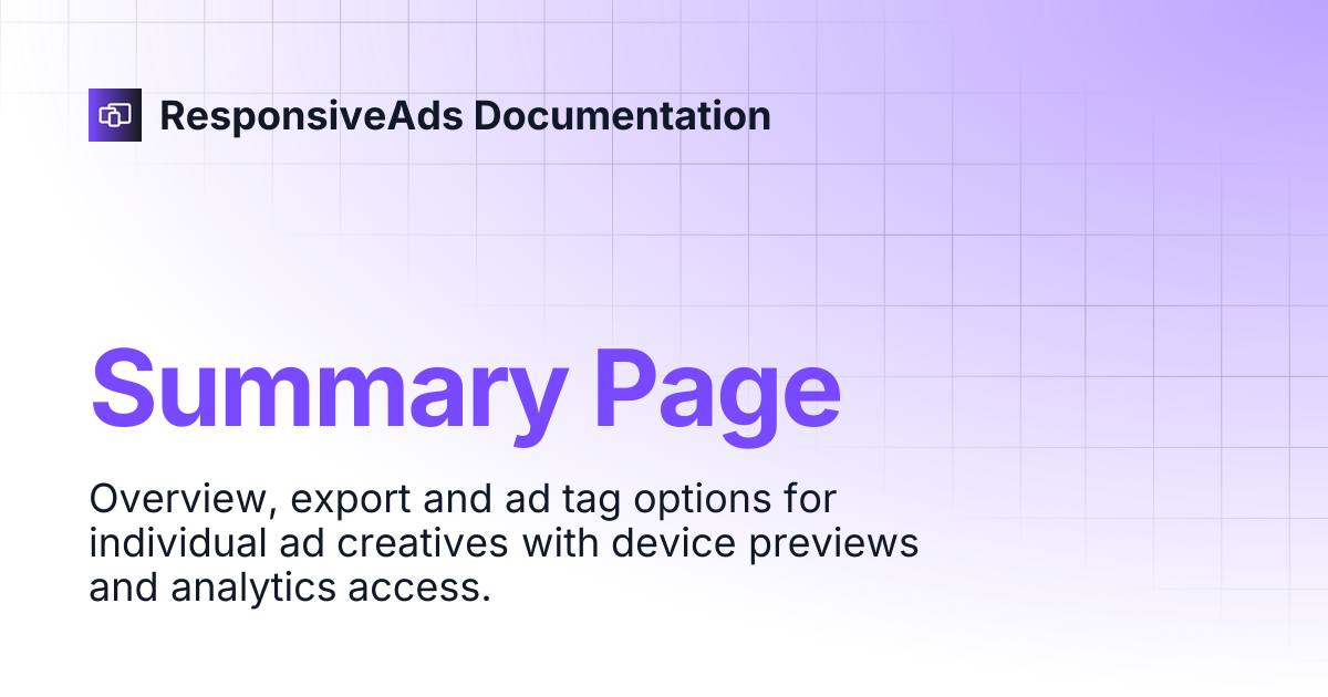 Summary Page | ResponsiveAds Documentation
