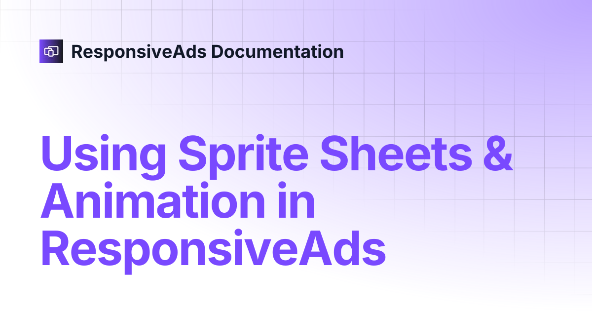 Using Sprite Sheets & Animation in ResponsiveAds | ResponsiveAds ...